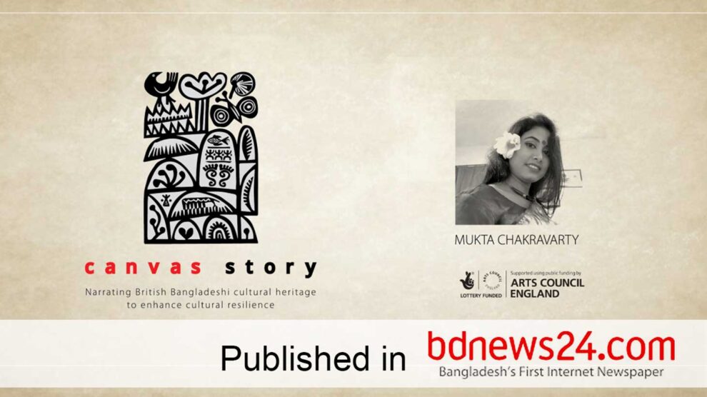 British-Bangladeshi artist Mukta Chakravarty’s ‘Canvas Story’ aims to enhance cultural resilience
